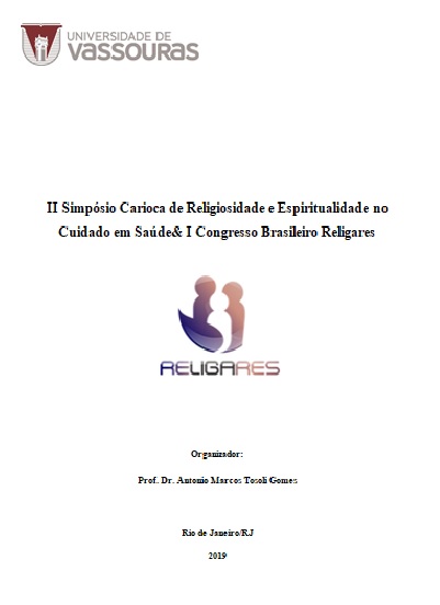 					Visualizar v. 11 n. 1Sup (2020): Anais do II Simpósio Carioca de Religiosidade e Espiritualidade no Cuidado em Saúde& I Congresso Brasileiro Religares
				
